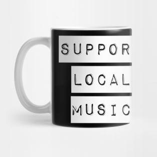 Support Local Music Mug